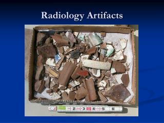Radiology Artifacts