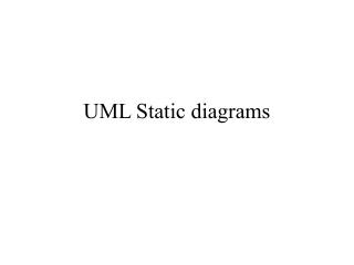 UML Static diagrams