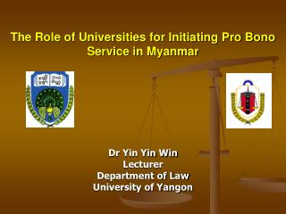The Role of Universities for Initiating Pro Bono Service in Myanmar