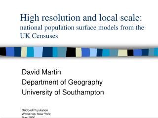 High resolution and local scale: national population surface models from the UK Censuses