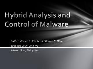 Hybrid Analysis and Control of Malware