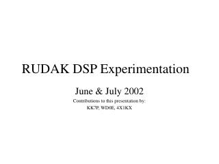 RUDAK DSP Experimentation