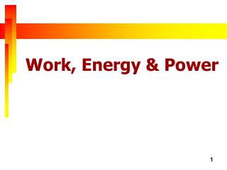 Work, Energy &amp; Power