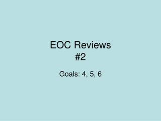 EOC Reviews #2
