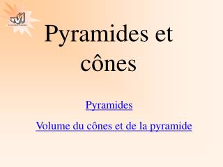 Pyramides et cônes