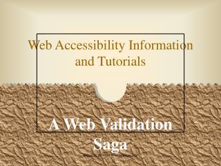 Web Accessibility Information and Tutorials
