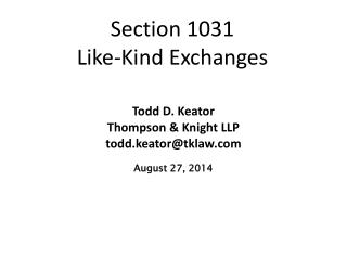 Section 1031 Like-Kind Exchanges