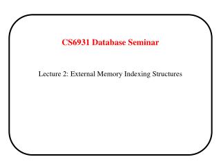 CS6931 Database Seminar