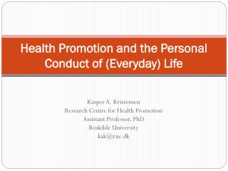 Health Promotion and the Personal Conduct of (Everyday) Life