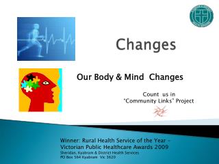 Our Body &amp; Mind Changes