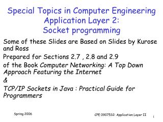 Special Topics in Computer Engineering Application Layer 2: Socket programming