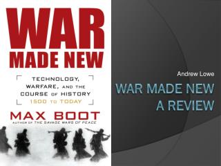 War made new A review