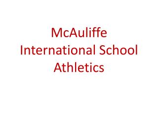 McAuliffe International School Athletics