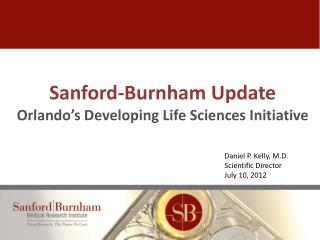 Sanford-Burnham Update Orlando’s Developing Life Sciences Initiative