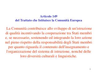 Articolo 149 del Trattato che Istituisce la Comunità Europea