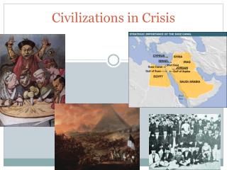 Civilizations in Crisis