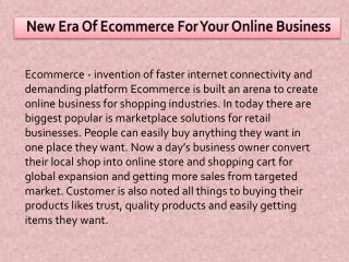 New Era Of Ecommerce For Your Online Business