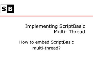 Implementing ScriptBasic Multi- Thread