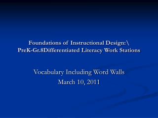 Foundations of Instructional Design:\ PreK-Gr.8Differentiated Literacy Work Stations