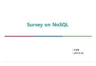 Survey on NoSQL