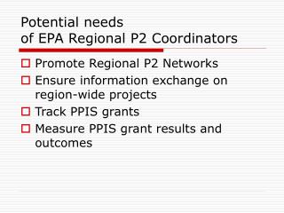 Potential needs of EPA Regional P2 Coordinators