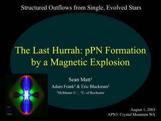 The Last Hurrah: pPN Formation by a Magnetic Explosion