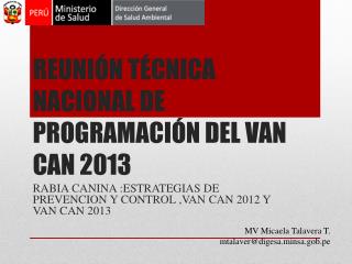REUNIÓN TÉCNICA NACIONAL DE PROGRAMACIÓN DEL VAN CAN 2013