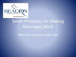 Seven Principles for Making Marriages Work