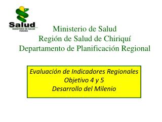 Ministerio de Salud Región de Salud de Chiriquí Departamento de Planificación Regional
