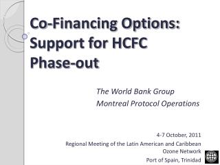 Co-Financing Options: Support for HCFC Phase-out