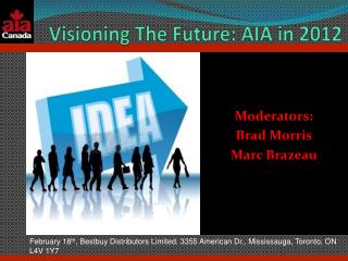 Visioning The Future: AIA in 2012