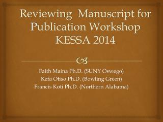 Reviewing Manuscript for P ublication Workshop KESSA 2014