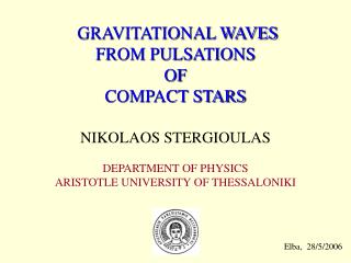 GRAVITATIONAL WAVES FROM PULSATIONS OF COMPACT STARS
