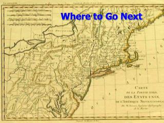 Where to Go Next