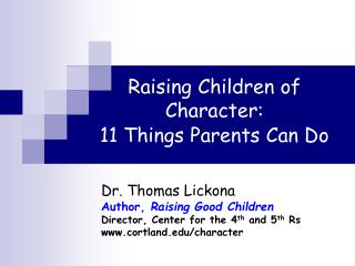 Raising Children of Character: 11 Things Parents Can Do