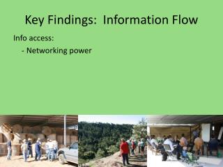 Info access: 	- Networking power