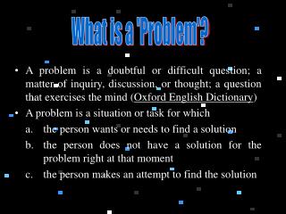 What is a 'Problem'?