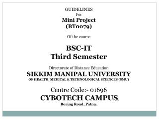 GUIDELINES For Mini Project (BT0079) Of the course BSC-IT Third Semester