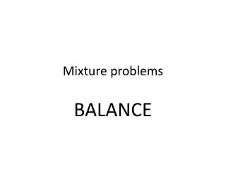 Mixture problems
