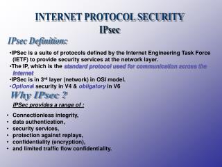 INTERNET PROTOCOL SECURITY IPsec