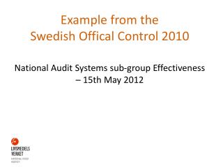 Example from the Swedish Offical Control 2010
