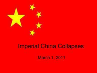 Imperial China Collapses