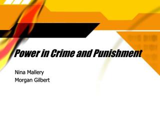 Power in Crime and Punishment