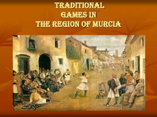 Traditional games in the Region of Murcia