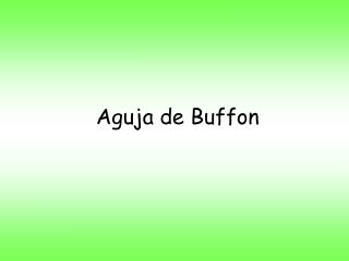 Aguja de Buffon