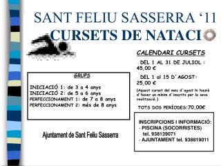 SANT FELIU SASSERRA ‘11 CURSETS DE NATACI
