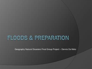 Floods &amp; Preparation
