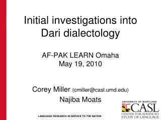 Initial investigations into Dari dialectology AF-PAK LEARN Omaha May 19, 2010