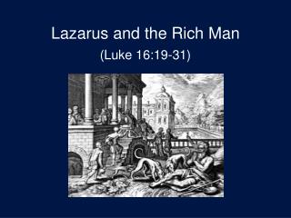 Lazarus and the Rich Man (Luke 16:19-31)