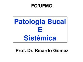 Patologia Bucal E Sistêmica